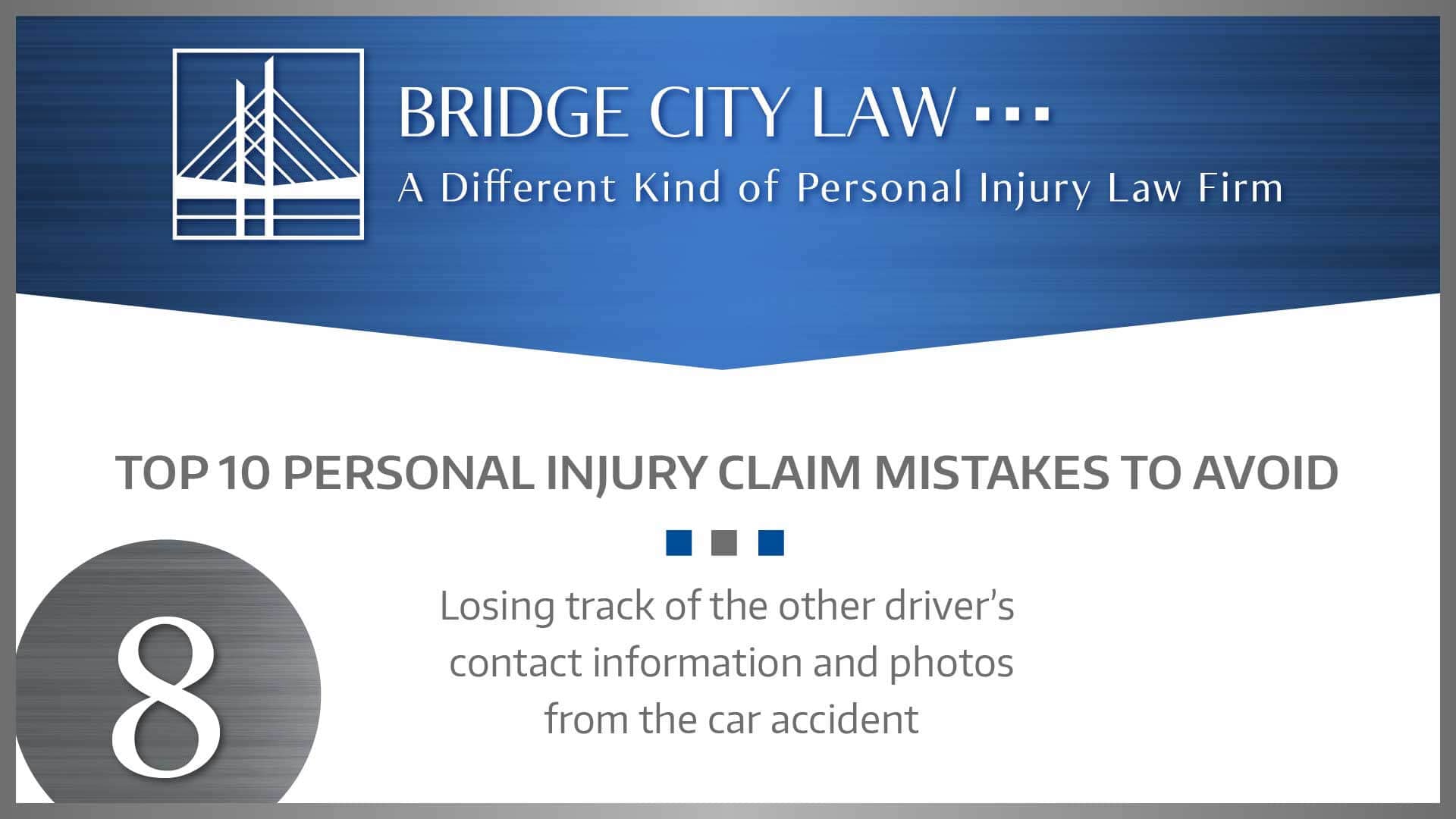 #8 MISTAKE: Losing track of the other driver’s contact information and photos from the car accident.