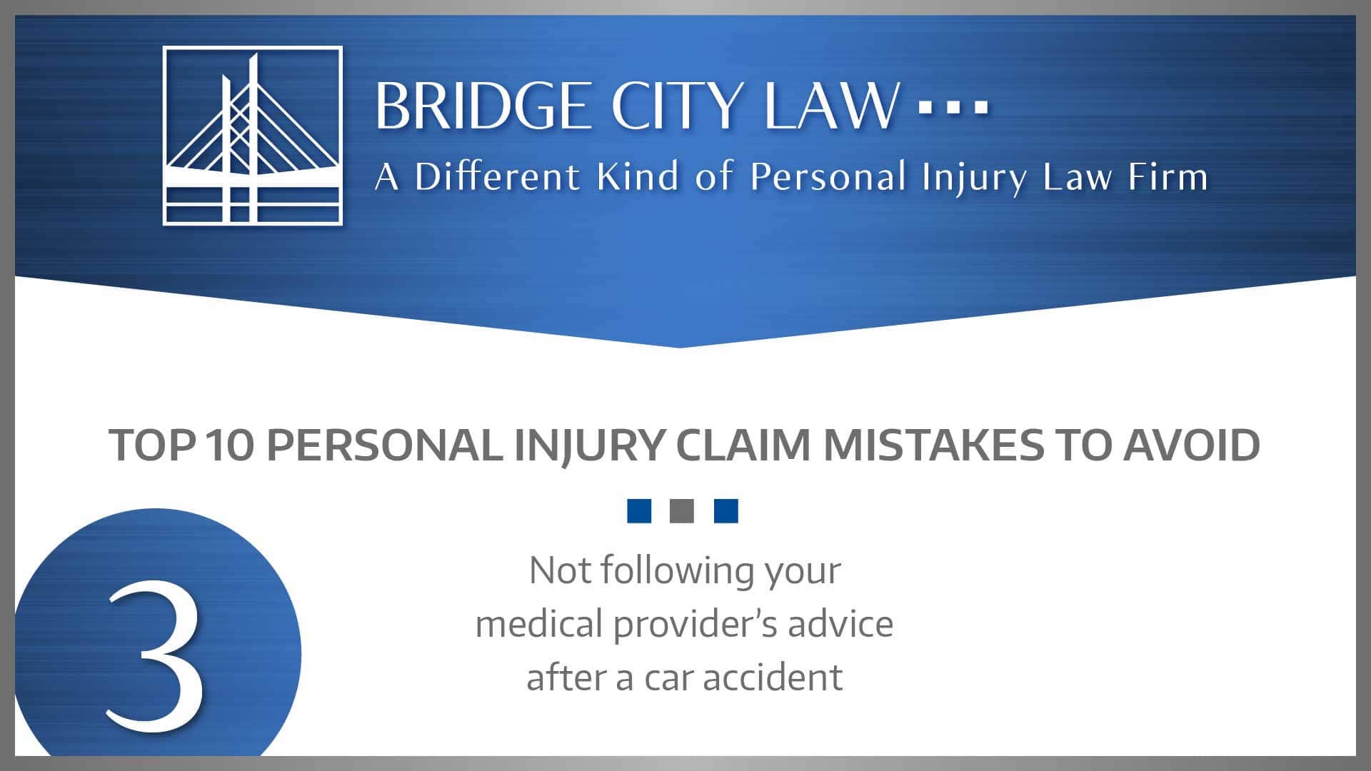 #3 MISTAKE: Not following your medical provider’s advice after a car accident.